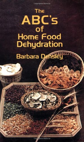 ABCs of Home Food Dehydration Reprint  9780882900513 Front Cover