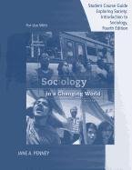 Student Telecourse Guide for Kornblum's Sociology in a Changing World, 9th  9th 2012 (Revised) 9781111829513 Front Cover