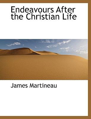 Endeavours after the Christian Life N/A 9781115508513 Front Cover