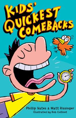 Kids' Quickest Comebacks  N/A 9781402778513 Front Cover