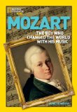World History Biographies: Mozart The Boy Who Changed the World with His Music N/A 9781426314513 Front Cover