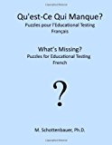 Qu'est-Ce Qui Manque? Puzzles Pour l'Educational Testing Franais N/A 9781491297513 Front Cover