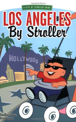 Los Angeles by Stroller   2005 9781581824513 Front Cover