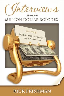 Interviews from the Million Dollar Rolodex  N/A 9781600372513 Front Cover