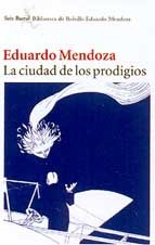 LA Ciudad De Los Prodigios  2003 9788432231513 Front Cover