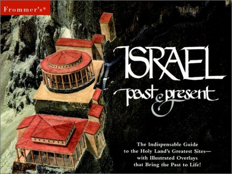 Israel Past and Present  1998 9780028622514 Front Cover
