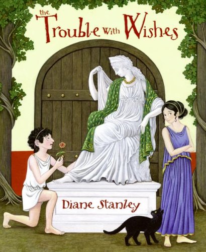 Trouble with Wishes   2007 9780060554514 Front Cover