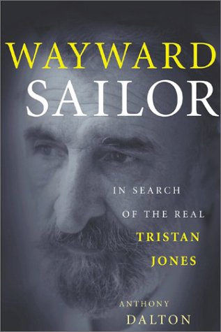 Wayward Sailor In Search of the Real Tristan Jones  2003 9780071402514 Front Cover