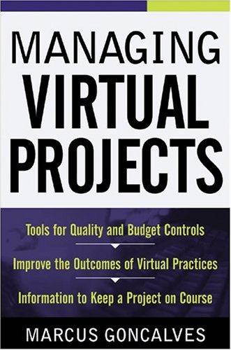 Managing Virtual Projects   2005 9780071444514 Front Cover