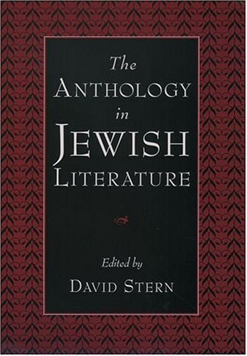 Anthology in Jewish Literature   2004 9780195137514 Front Cover