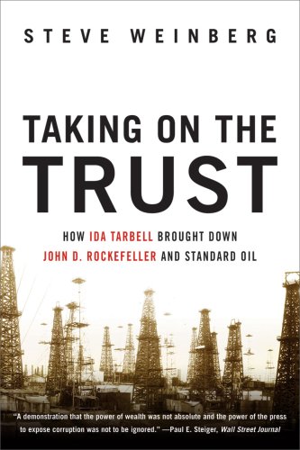 Taking on the Trust How Ida Tarbell Brought down John D. Rockefeller and Standard Oil  2009 9780393335514 Front Cover