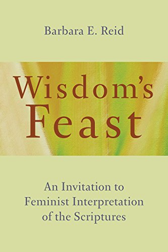 Wisdom's Feast An Invitation to Feminist Interpretation of the Scriptures  2016 9780802873514 Front Cover