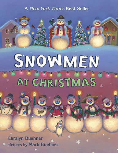 Snowmen at Christmas   2010 9780803735514 Front Cover