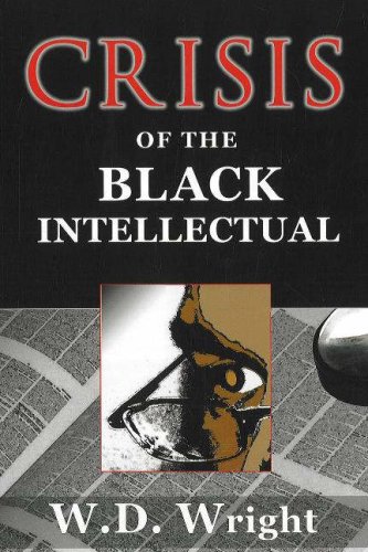 Crisis of the Black Intellectual   2005 9780883782514 Front Cover