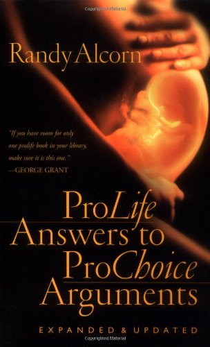 Pro-Life Answers to Pro-Choice Arguments   1992 9781576737514 Front Cover