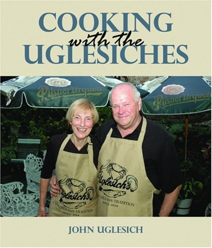 Cooking with the Uglesiches   2008 9781589805514 Front Cover