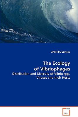 The Ecology of Vibriophages:   2008 9783639041514 Front Cover