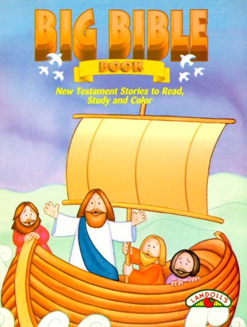 Big Bible Book : New Testament Stories to Read, Study and Color N/A 9780005433515 Front Cover