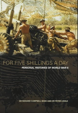 For Five Shillings a Day Personal Histories of World War II  2000 9780007103515 Front Cover
