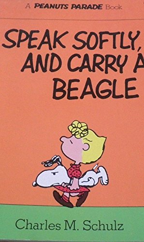 Speak Softly and Carry a Beagle   1975 9780030138515 Front Cover