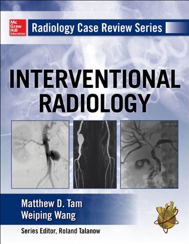 Radiology Case Review Series: Interventional Radiology   2015 9780071760515 Front Cover