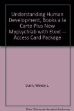 Understanding Human Development, Books a la Carte Plus NEW MyPsychLab with EText -- Access Card Package  3rd 2013 9780205989515 Front Cover