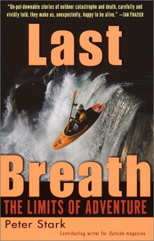 Last Breath The Limits of Adventure N/A 9780345441515 Front Cover