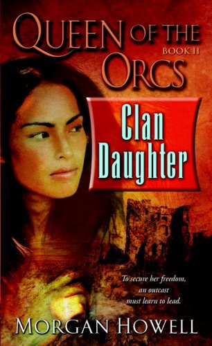 Queen of the Orcs: Clan Daughter  N/A 9780345496515 Front Cover