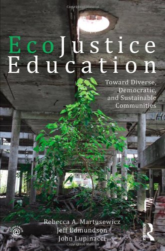 EcoJustice Education Toward Diverse, Democratic, and Sustainable Communities  2011 9780415872515 Front Cover