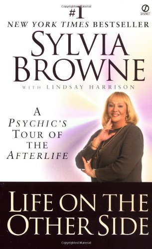 Life on the Other Side A Psychic's Tour of the Afterlife  2000 (Reprint) 9780451201515 Front Cover