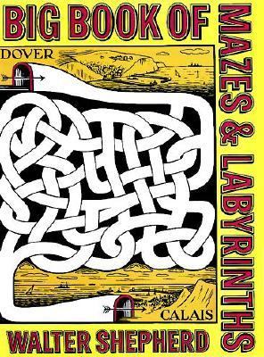 Big Book of Mazes and Labyrinths  54th 9780486229515 Front Cover