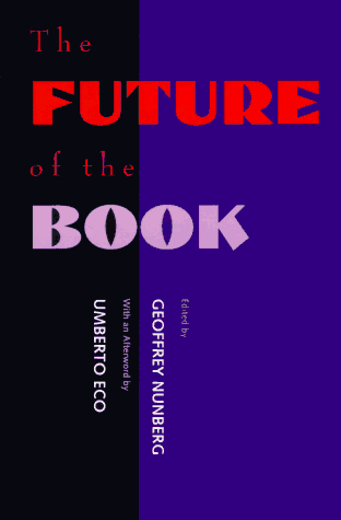 Future of the Book   1996 9780520204515 Front Cover