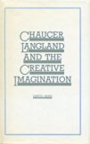 Chaucer, Langland and the Creative Imagination   1980 9780710003515 Front Cover