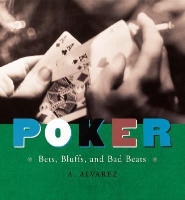 Poker Bets, Bluff, and Bad Beats  2001 9780811827515 Front Cover