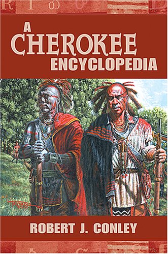 Cherokee Encyclopedia   2007 9780826339515 Front Cover