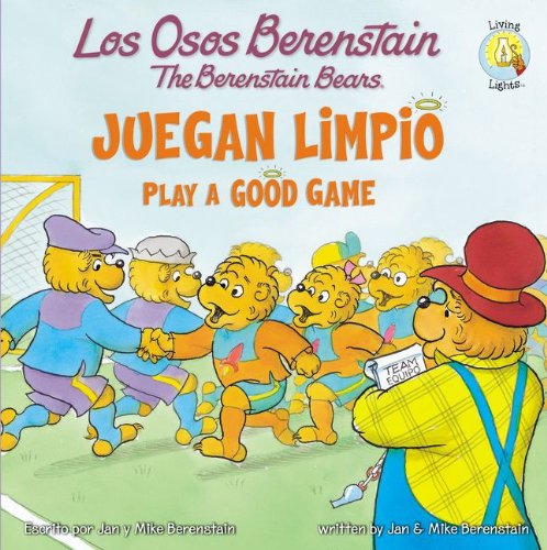 Osos Berenstain Juegan Limpio/Play a Good Game   2013 9780829763515 Front Cover