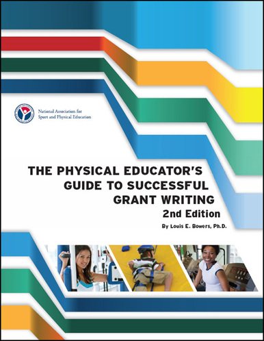 Physical Educator's Guide to Successful Grant Writing:  2011 9780883149515 Front Cover