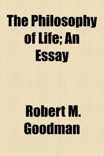 Philosophy of Life; an Essay   2010 9781154466515 Front Cover