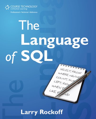 Language of SQL How to Access Data in Relational Databases  2011 9781435457515 Front Cover