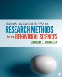 Student Study Guide with IBM SPSS Workbook for Research Methods for the Behavioral Sciences   2014 9781452290515 Front Cover