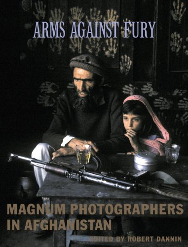 Arms Against Fury Magnum Photographers in Afghanistan, 1941-2001  2002 9781576871515 Front Cover
