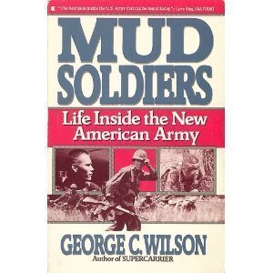 Mud Soldiers Life Inside the New American Army Reprint  9780020710516 Front Cover