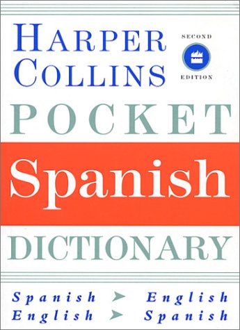 HarperCollins Pocket Spanish Dictionary, 2nd Edition  2nd 2002 9780060084516 Front Cover
