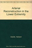 Arterial Reconstruction in the Lower Extremity  1986 9780070153516 Front Cover