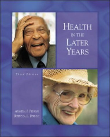 Health in the Later Years with Powerweb Aging 3rd 2000 (Revised) 9780072836516 Front Cover