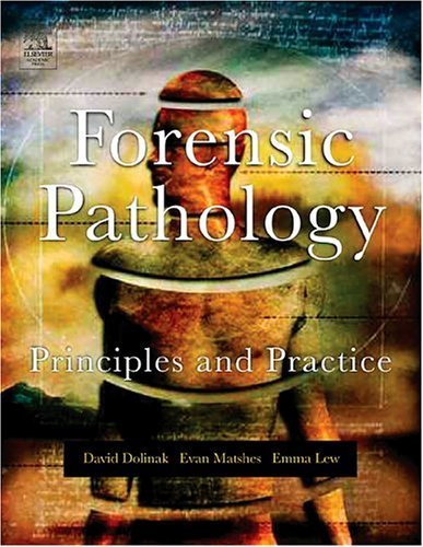 Forensic Pathology Principles and Practice  2005 9780122199516 Front Cover