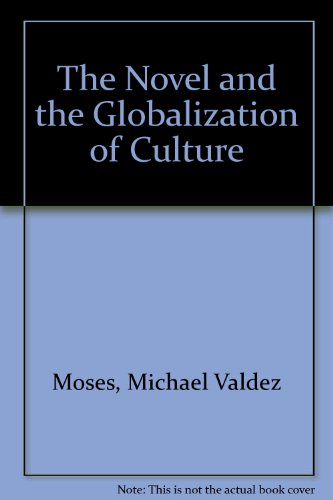 Novel and the Globalization of Culture   1995 9780195089516 Front Cover
