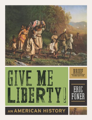 Give Me Liberty! An American History, Brief 3rd 2012 9780393935516 Front Cover