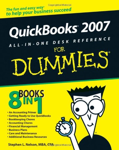 QuickBooks 2007 All-In-One Desk Reference for Dummies  3rd 2007 (Revised) 9780470085516 Front Cover