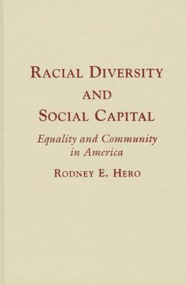 Racial Diversity and Social Capital Equality and Community in America  2007 9780521875516 Front Cover